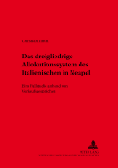 Das Dreigliedrige Allokutionssystem Des Italienischen in Neapel: Eine Fallstudie Anhand Von Verkaufsgespraechen