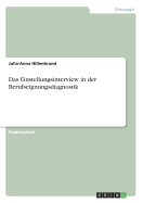 Das Einstellungsinterview in Der Berufseignungsdiagnostik