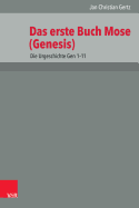 Das Erste Buch Mose (Genesis): Die Urgeschichte Gen 1-11