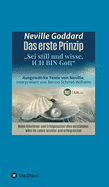 Das erste Prinzip: Sei still und wisse, ich bin Gott