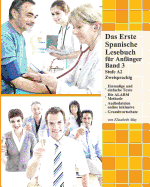 Das Erste Spanische Lesebuch Fur Anfanger, Band 3: Stufe A2 Zweisprachig Mit Spanisch-Deutscher Ubersetzung