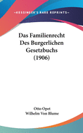 Das Familienrecht Des Burgerlichen Gesetzbuchs (1906)