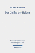 Das Galilaa Der Heiden: Untersuchungen Zur Galilaakonzeption Im Matthausevangelium