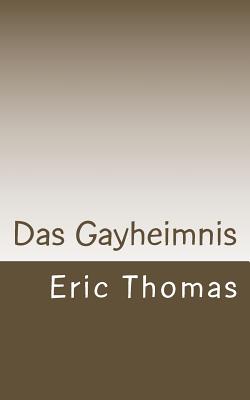 Das Gayheimnis - Thomas, Eric
