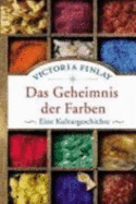 Das Geheimnis Der Farben