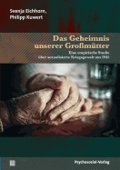 Das Geheimnis Unserer Grossmutter