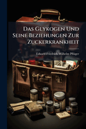 Das Glykogen Und Seine Beziehungen Zur Zuckerkrankheit