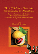 Das Gold der Bandas: Die Geschichte der Muskatnuss: Der verh?ngnisvolle Schatz der vergessenen Inseln, die einst Weltgeschichte schrieben