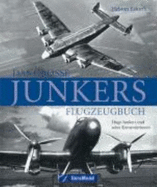Das GroE Junkers Flugzeugbuch