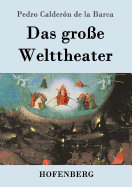 Das groe Welttheater