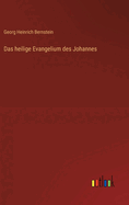 Das heilige Evangelium des Johannes