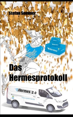 Das Hermesprotokoll - Sommer, Stefan