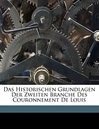 Das Historischen Grundlagen Der Zweiten Branche Des Couronnement de Louis