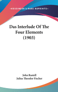 Das Interlude of the Four Elements (1903)