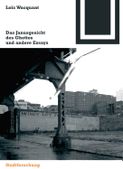 Das Janusgesicht des Ghettos und andere Essays