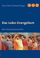 Das Judas-Evangelium: Mit Interpretationshilfen