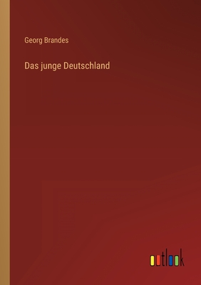 Das junge Deutschland - Brandes, Georg