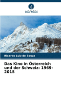 Das Kino in sterreich und der Schweiz: 1969-2015