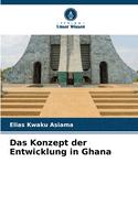 Das Konzept der Entwicklung in Ghana