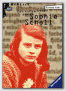 Das Kurze Leben Der Sophie Scholl