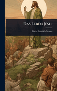 Das Leben Jesu.