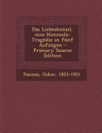 Das Liebeskonzil, Eine Himmels-Tragodie in Funf Aufzugen