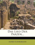 Das Lied Der Parzen. Roman Von Alfred Schirokauer.
