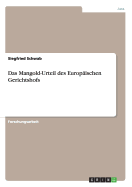 Das Mangold-Urteil Des Europaischen Gerichtshofs