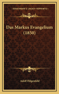 Das Markus Evangelium (1850)