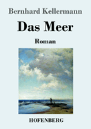 Das Meer: Roman