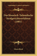 Das Mosaisch-Talmudische Strafgerichtsverfahren (1901)