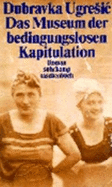 Das Museum Der Bedingungslosen Kapitulation