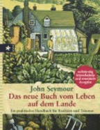 Das Neue Buch Vom Leben Auf Dem Lande - Seymour, John; Sutherland, Will