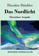 Das Nordlicht (Florentiner Ausgabe)