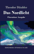 Das Nordlicht (Florentiner Ausgabe)