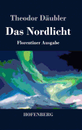 Das Nordlicht (Florentiner Ausgabe)