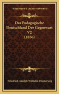 Das Padagogische Deutschland Der Gegenwart V2 (1836)