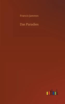 Das Paradies - Jammes, Francis