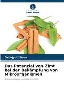 Das Potenzial von Zimt bei der Bek?mpfung von Mikroorganismen