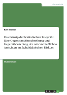 Das Prinzip der lexikalischen Integritt. Eine Gegenstandsbeschreibung und Gegenberstellung der unterschiedlichen Ansichten im fachdidaktischen Diskurs