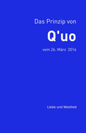Das Prinzip von Q'uo (26. M?rz 2016): Liebe und Weisheit