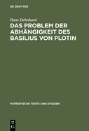 Das Problem der Abhngigkeit des Basilius von Plotin