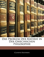 Das Problem Der Materie in Der Griechischen Philosophie