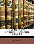 Das Recht Der Aktiengesellschaften, Volume 1