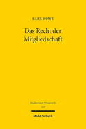 Das Recht der Mitgliedschaft: Eine Neubetrachtung vor dem Hintergrund der Relativitt der Rechtsbegriffe