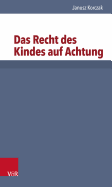 Das Recht Des Kindes Auf Achtung