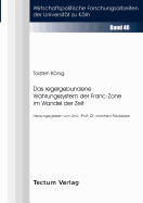 Das regelgebundene Whrungssystem der Franc-Zone im Wandel der Zeit