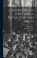 Das Reisebuch Der Familie Rieter, Volumes 168-172