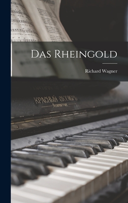 Das Rheingold - Wagner, Richard