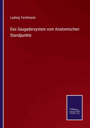 Das Saugadersystem vom Anatomischen Standpunkte